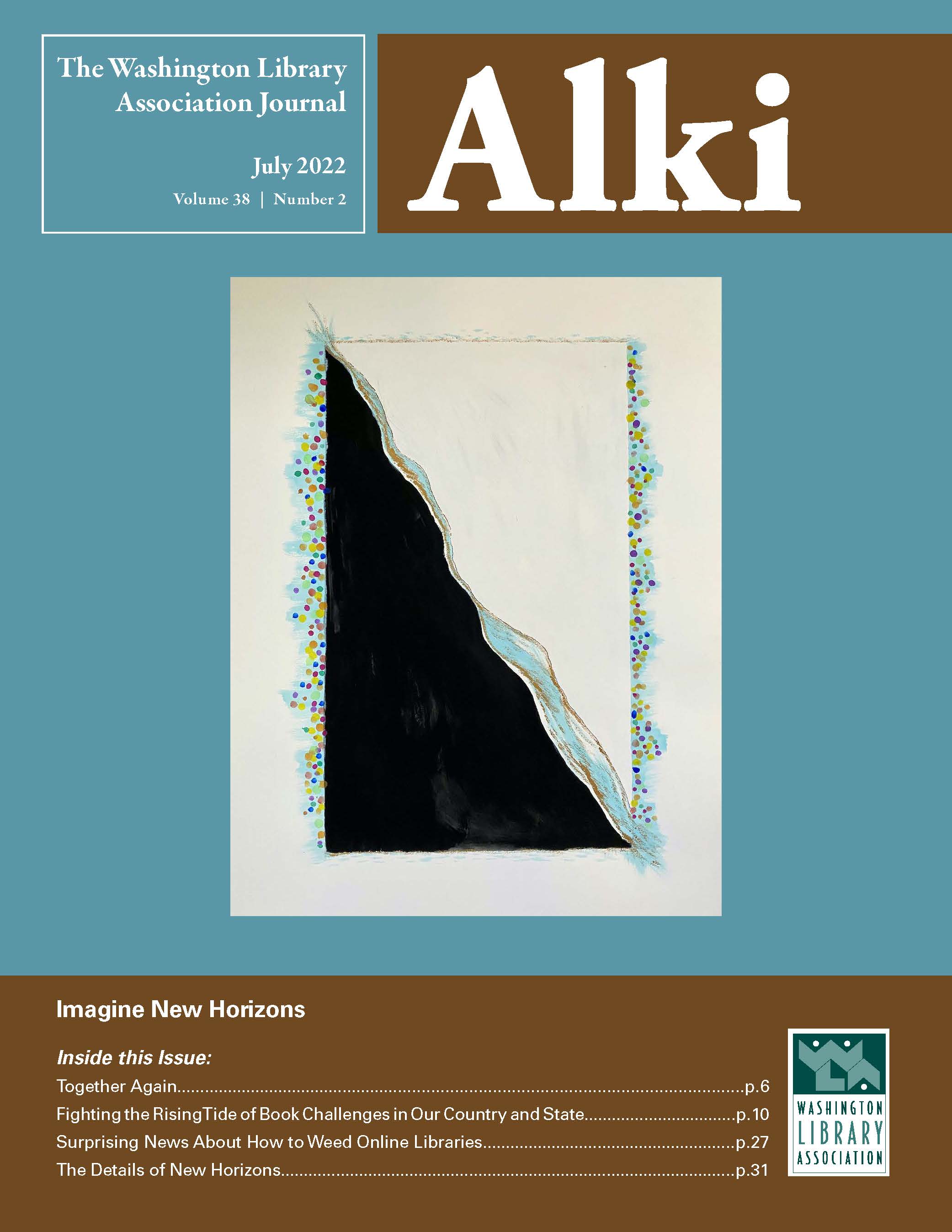 Cover image for July 2022 issue of Alki. The theme is Imagine New Horizons. The cover is sky blue with brown. he cover art is a division of black and white with colored dots.