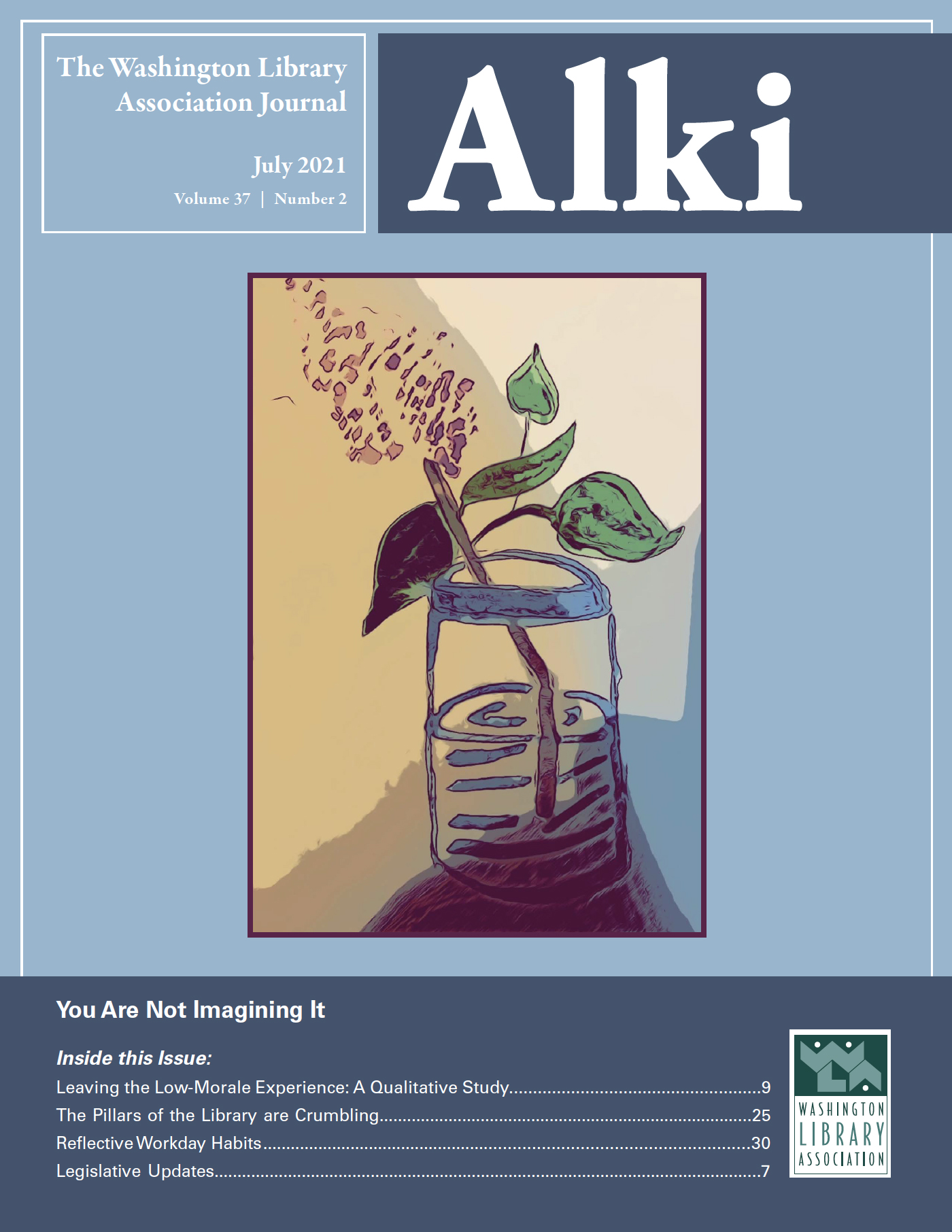 You Are Not Imagining It July 2021 Cover of Alki: You are not imagining it